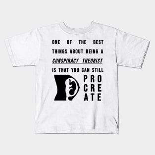 Conspiracy Theorists - Can Still Procreate Kids T-Shirt